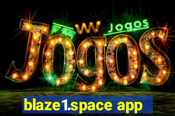 blaze1.space app